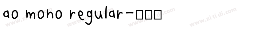 ao mono regular字体转换